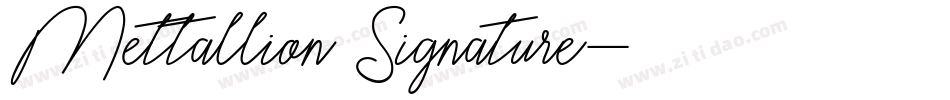 Mettallion Signature字体转换
